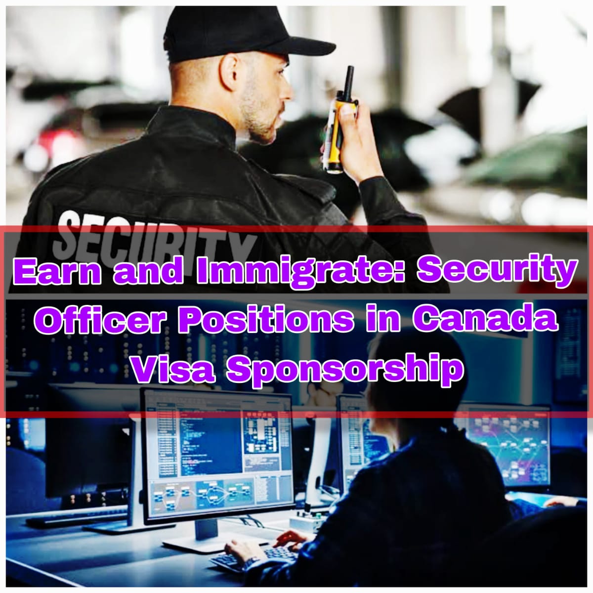 Security Officer Positions in Canada with Visa Sponsorship