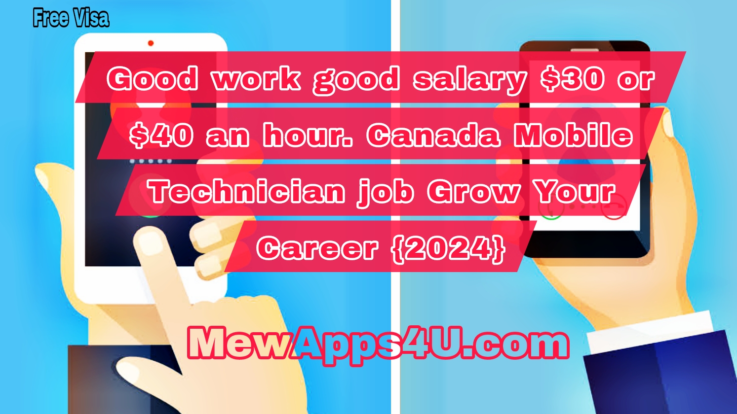 Good work good salary $30 or $40 an hour. Canada Mobile Technician job Grow Your Career {2024}